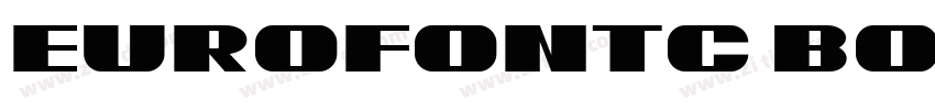 EurofontC Bold (OTF)字体转换